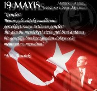19 Mayıs Atatürk'ü Anma Gençlik ve Spor Bayramı